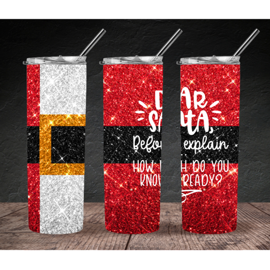 Dear Santa Skinny 20 oz Tumbler