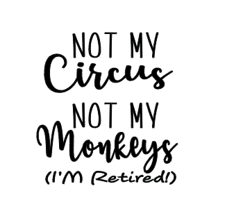 Not My Circus Retirement Stemless Wine Glass