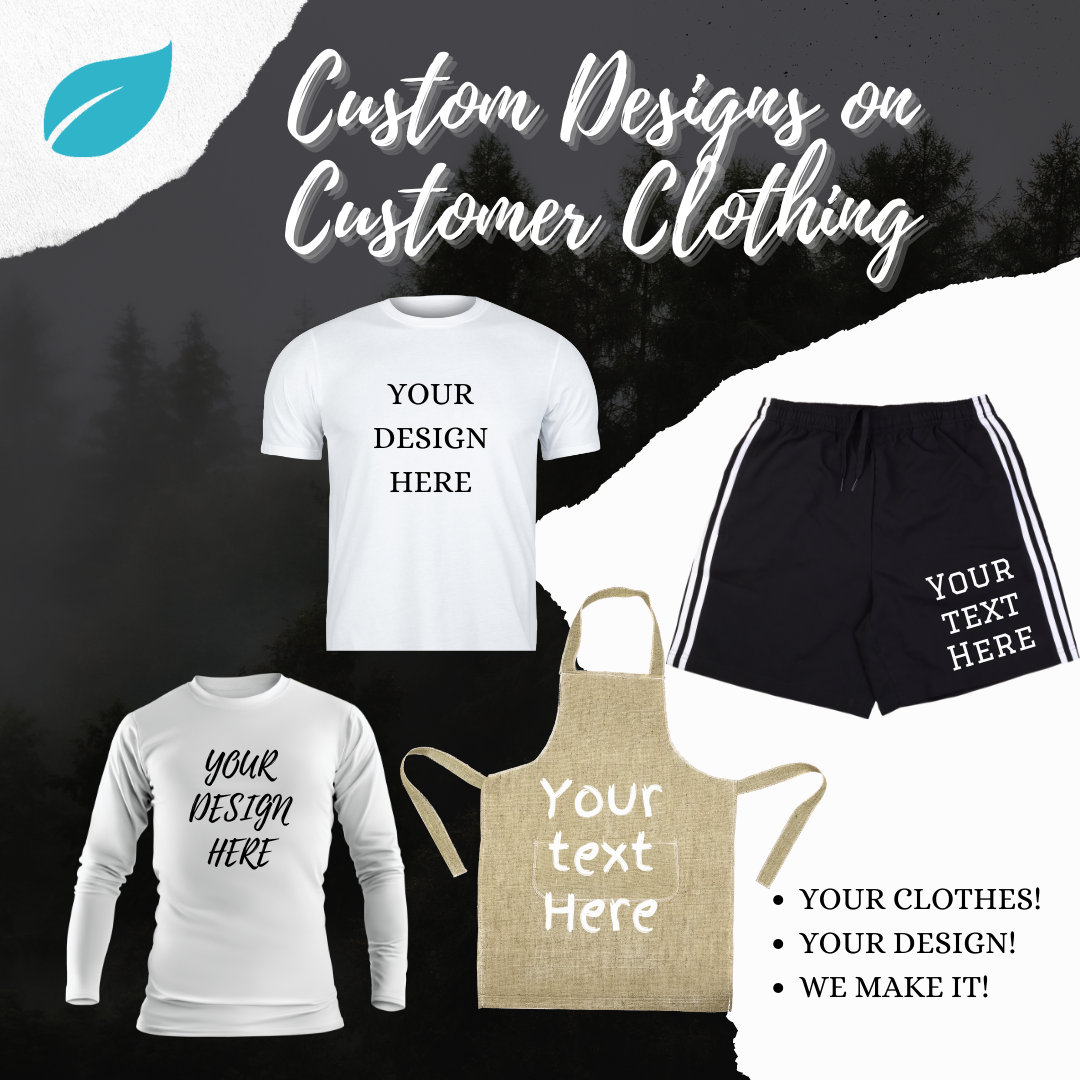 Custom Clothing - Customer Provides